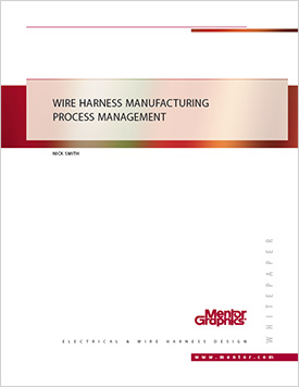 Wire Harness Manufacturing Process Management Wire Harness Manufacturing Process Management